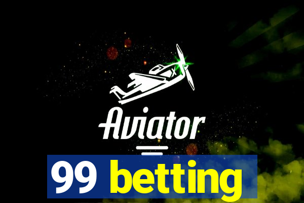 99 betting
